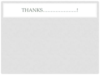 THANKS…………………!
 