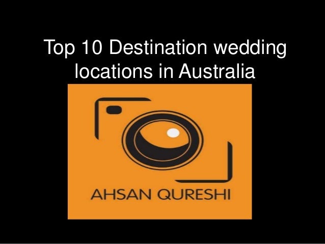 Top 10 Destination Wedding Locations In Australia