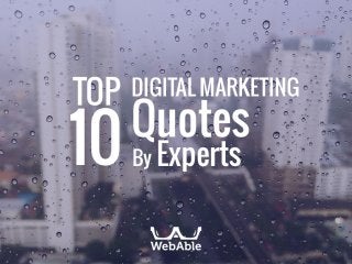 Top 10 Digital Marketing Quotes By Experts