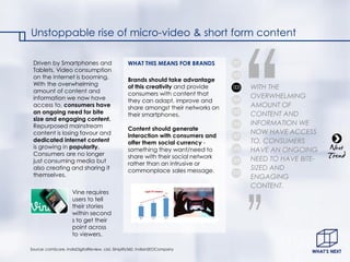 Unstoppable rise of micro-video & short form content 
Source: comScore, IndiaDigitalReview, ciol, Simplify360, IndianSEOCo...