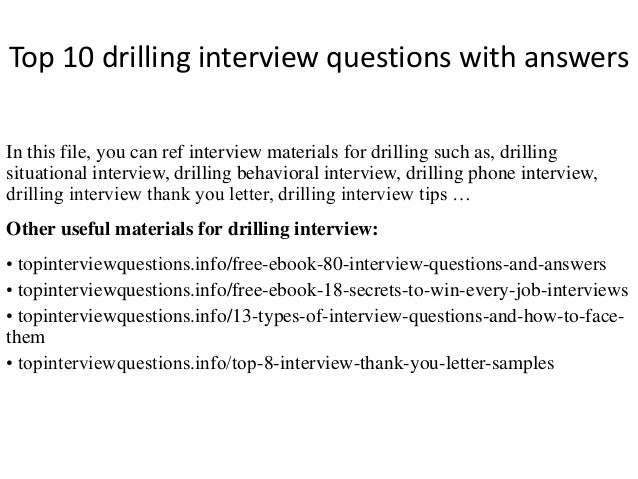 top 10 drilling interview questions with answers top 10 interview tips