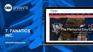 7. FANATICS
INC.
www.fanatics.com
 