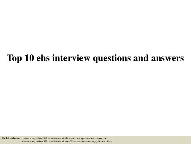 Top 10 Ehs Interview Questions And Answers Top 10 Ehs Interview Questions And Answers