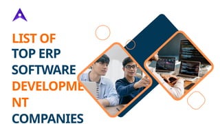 TOP ERP
SOFTWARE
DEVELOPME
NT
COMPANIES
LIST OF
 