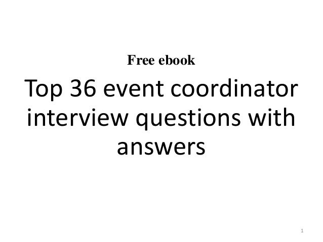 top 36 event coordinator interview questions and answers coordinator interview questions