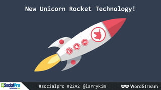 New Unicorn Rocket Technology!
#socialpro #22A2 @larrykim
 