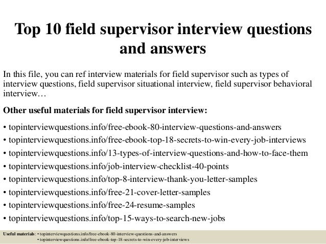 top 10 field supervisor interview questions and answers supervisory interview questions