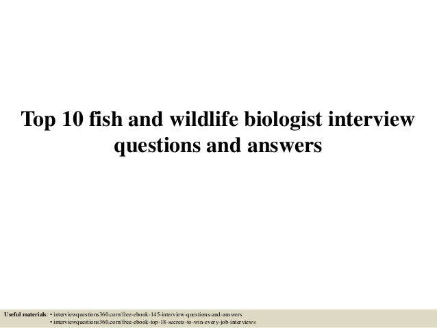 Top 10 fish and wildlife biologist interview questions and answers pd…