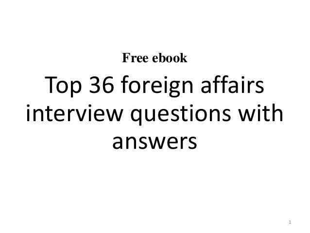top 36 foreign affairs interview questions with answers pdf