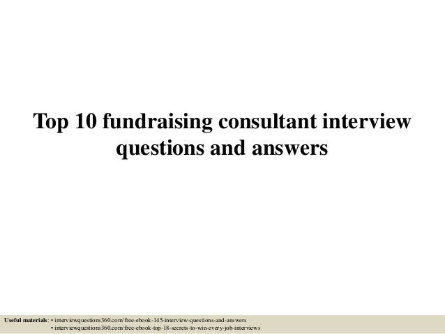 Top 10 Fundraising Consultant Interview Questions And Answers