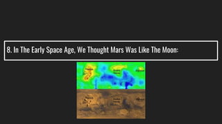 8. In The Early Space Age, We Thought Mars Was Like The Moon: