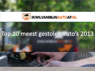 Top 10 gestolen auto's 2013