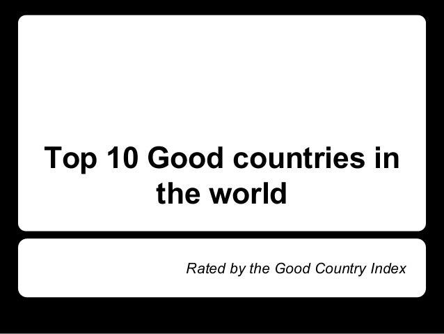Top 10 Good Countries – The Top 10 Economies in the World – CWSC