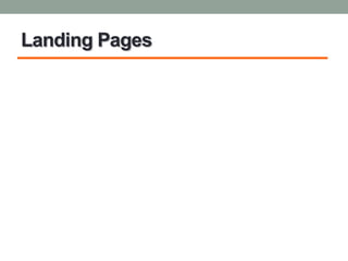 Landing Pages
 