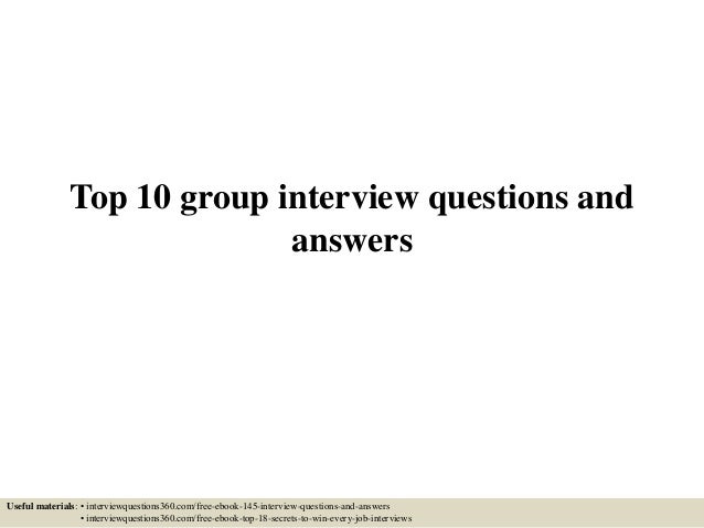 top 10 group interview questions and answers group interview questions