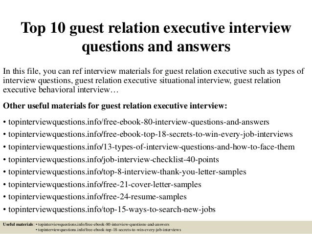 top 10 guest relation executive interview questions and answers in this file - Guest Relation Executive Resume top 10 guest relation executive interview questions and answers in this file - Guest Relation Executive Resume