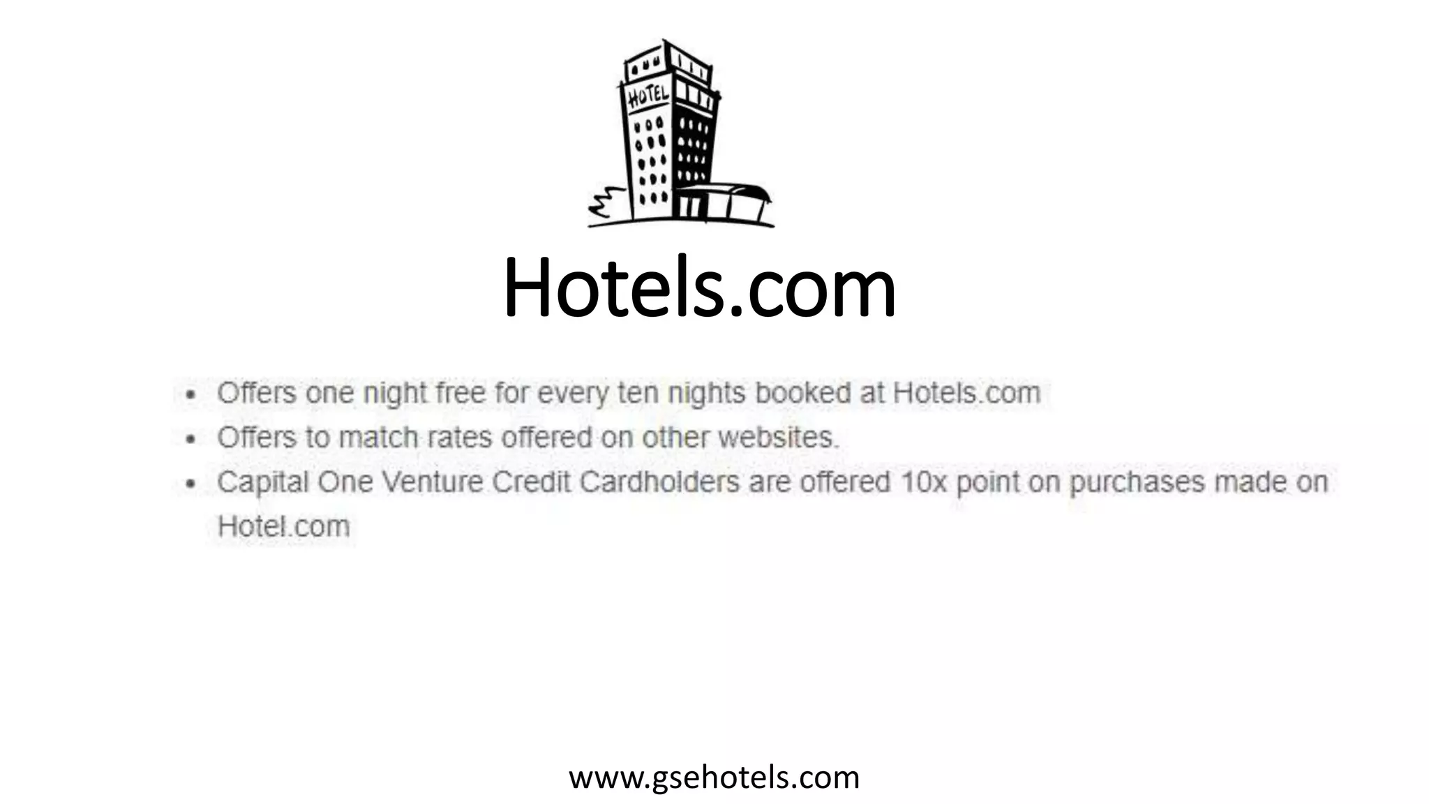 Hotels.com
www.gsehotels.com