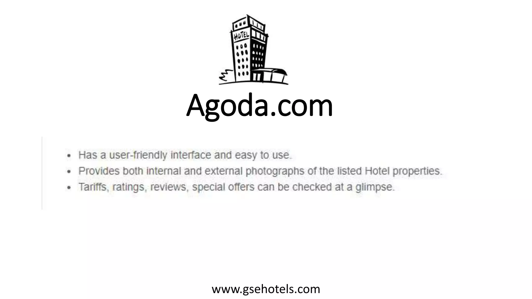 Agoda.com
www.gsehotels.com