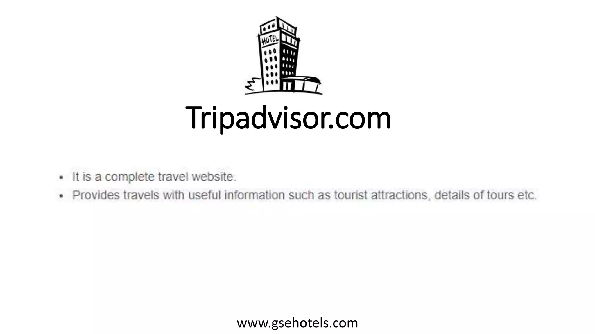 Tripadvisor.com
www.gsehotels.com