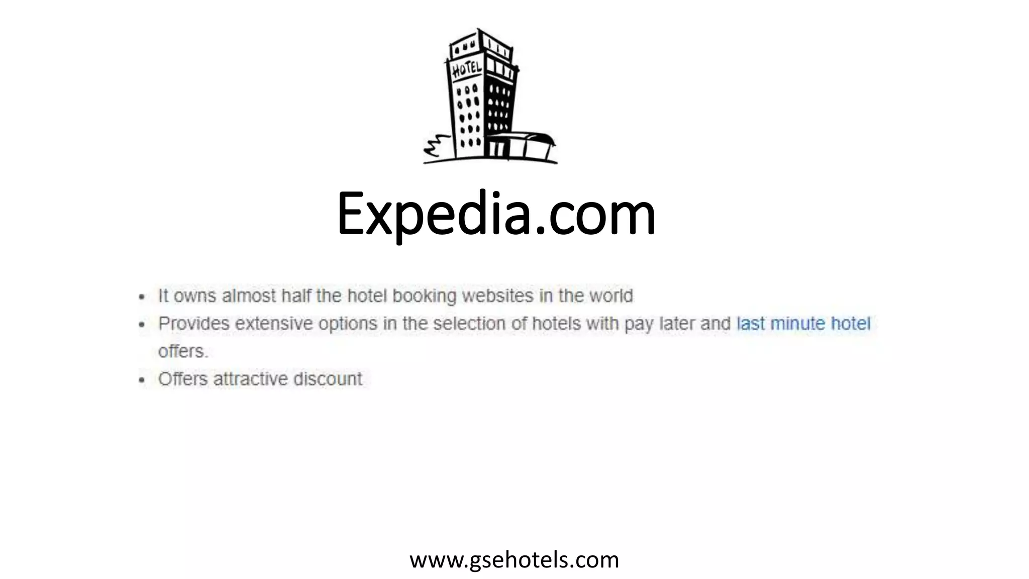 Expedia.com
www.gsehotels.com