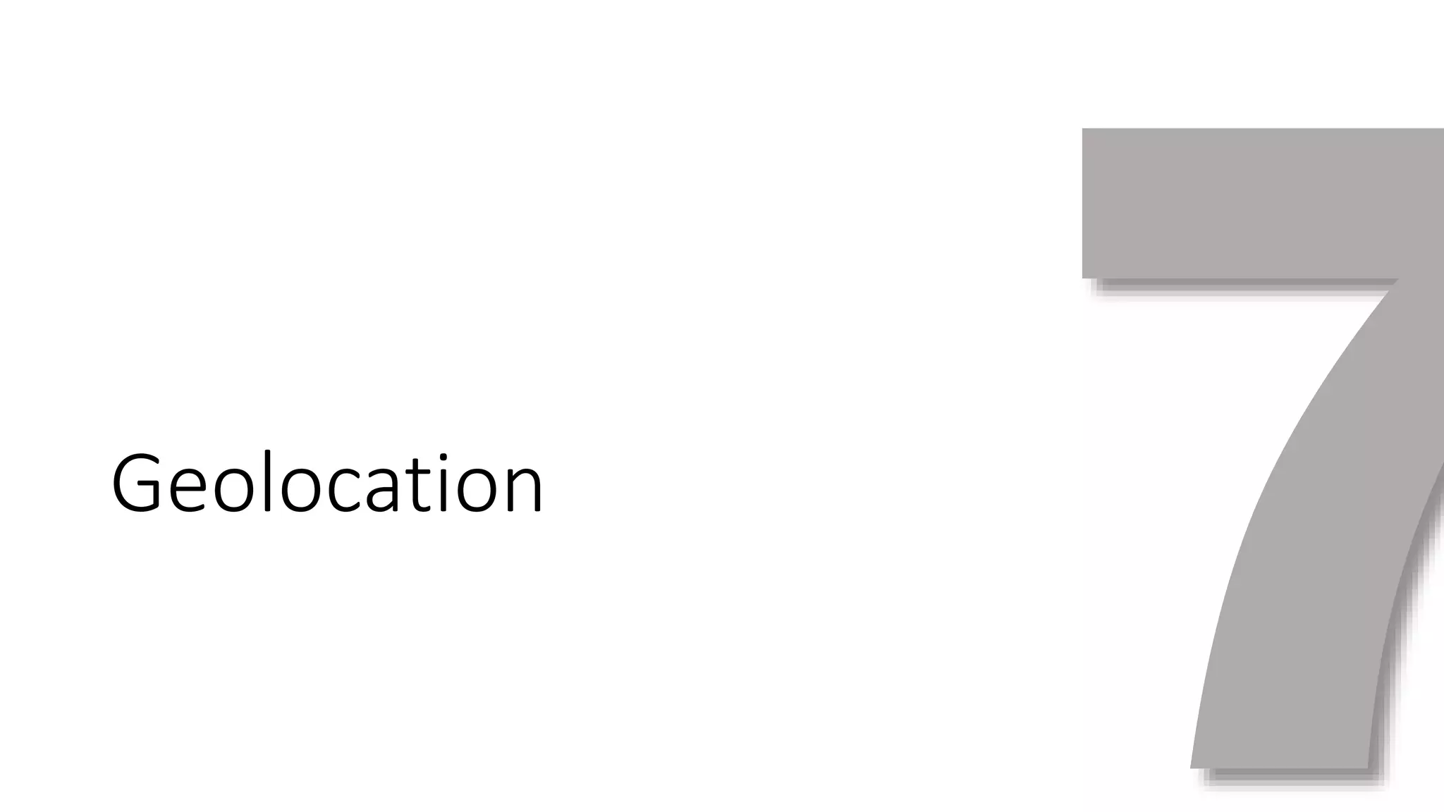 Geolocation 
 