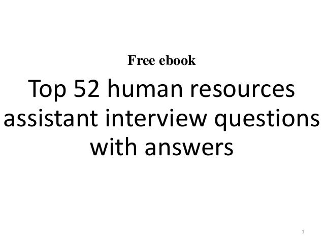 top 52 human resources assistant interview questions and answers pdf interview questions for human resources assistant
