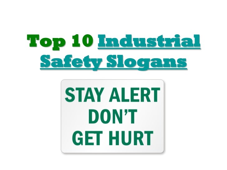 top 10 industrial safety slogans 1 728