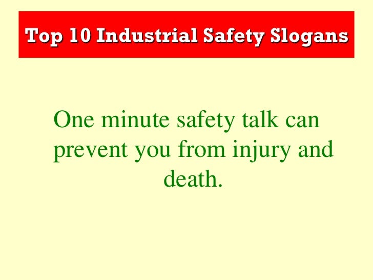 [Image: top-10-industrial-safety-slogans-7-728.j...1391737130]