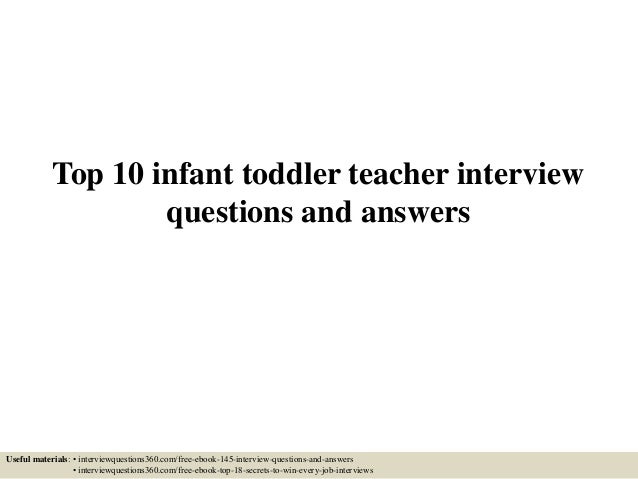 top 10 infant toddler teacher interview questions and answers 1 638 jpg cb 1504881875 montessori teacher interview questions