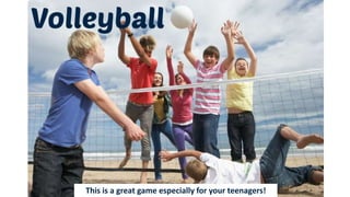 This is a great game especially for your teenagers!
 