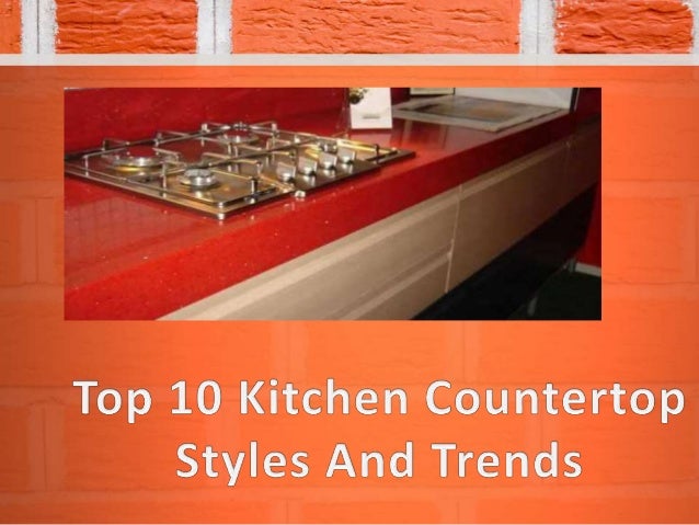 Top 10 Kitchen Countertop Styles And Trends