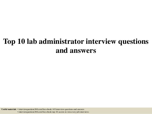 top 10 lab administrator interview questions and answers executive assistant interview questions and answers