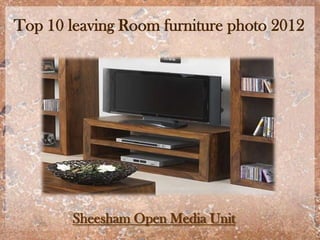 Top 10 leaving Room furniture photo 2012




        Sheesham Open Media Unit
 