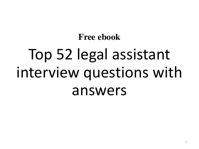 Top 52 Legal Assistant Interview Questions And Answers Pdf
