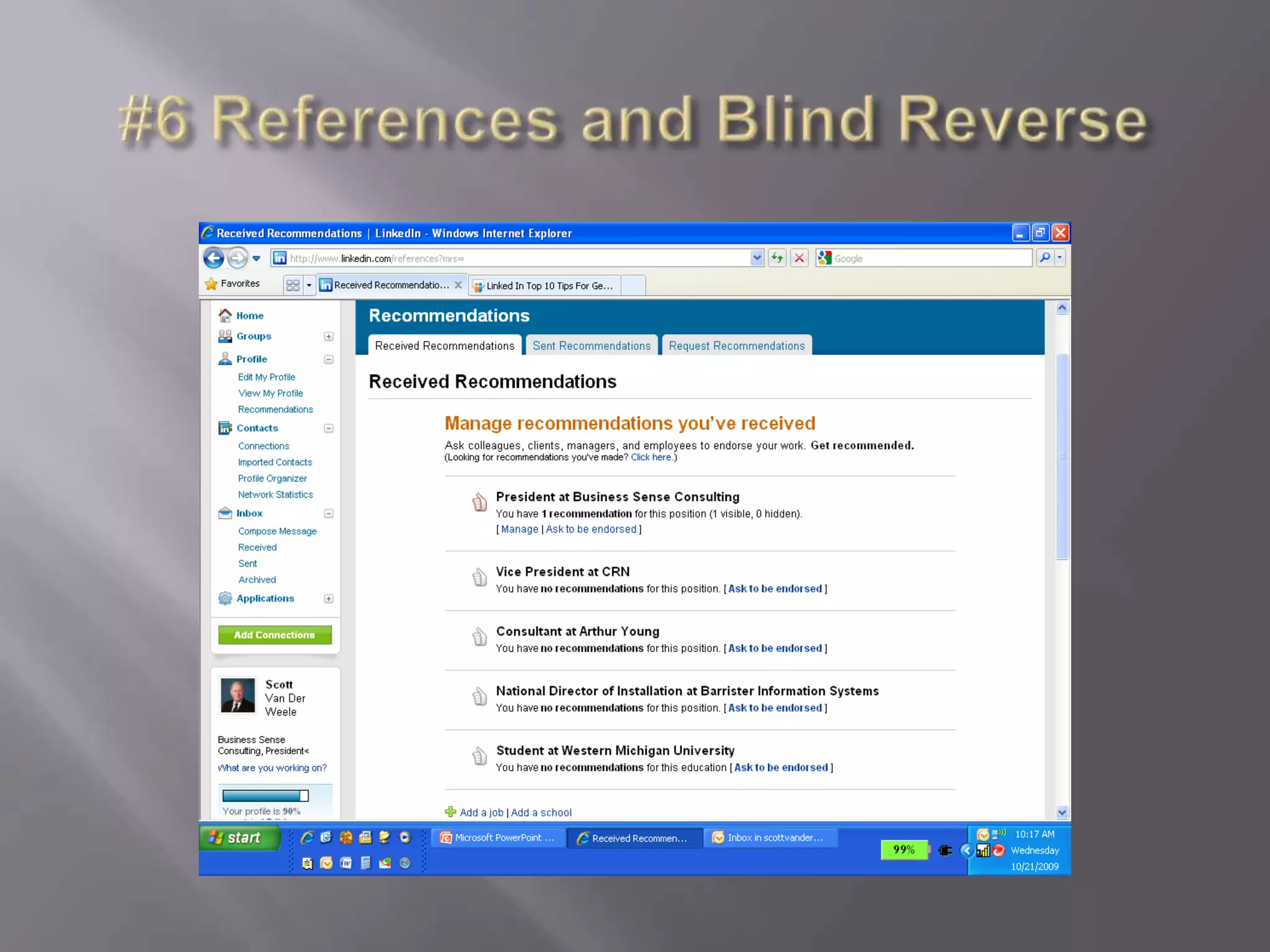 Improve Your Google Page RankContact SettingsCreate a “Public Profile”Select “Full View”Use Your Actual Name as URLUse the Links in other Places