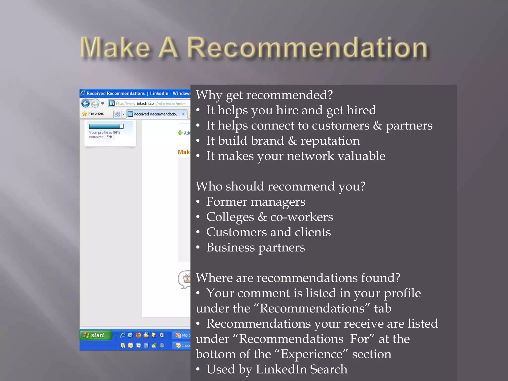Make a RecommendationMake Sure to Spell CheckDon’t trade recommendations