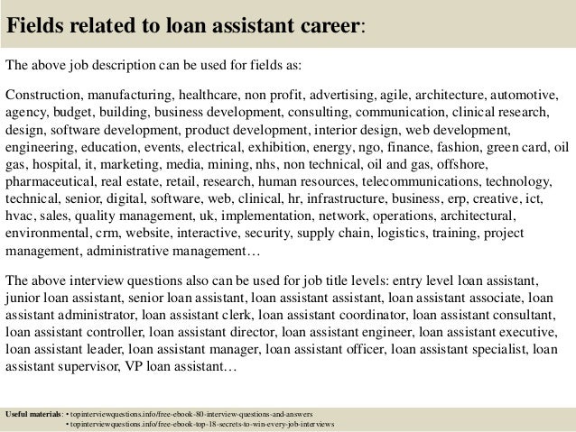 17 fields related to loan assistant career the above job description - Loan Officer Assistant Job Description 17 fields related to loan assistant career the above job description - Loan Officer Assistant Job Description