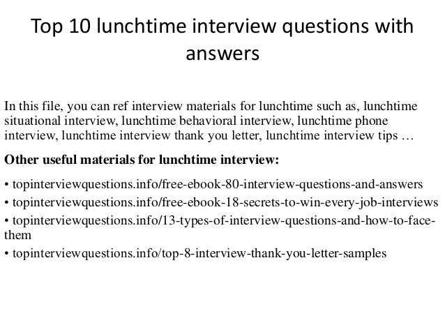 top 10 lunchtime interview questions with answers supervisory interview questions