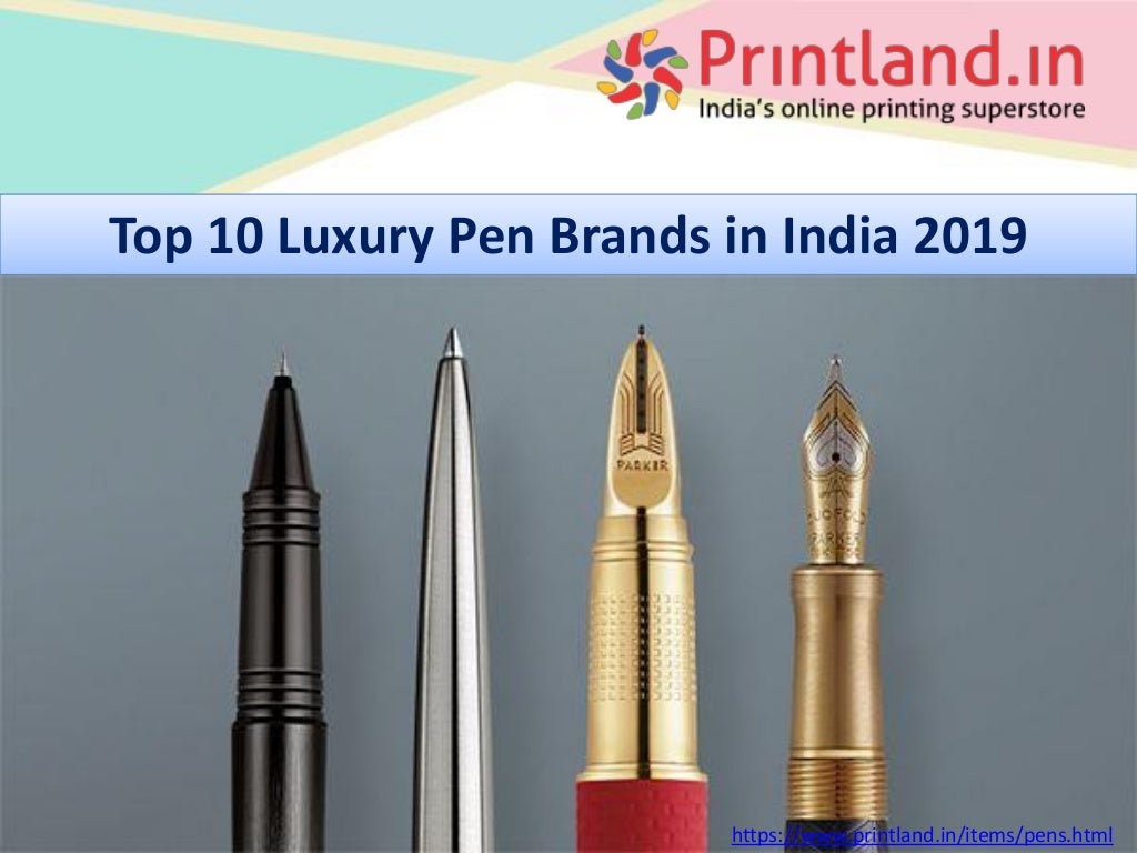 Best 10 luxury pen brands in india 2019 converted