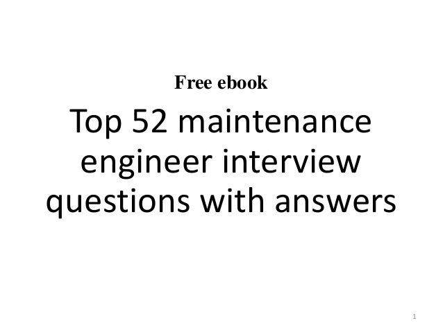 Top 52 Maintenance Engineer Interview Questions And Answers Pdf top-52-maintenance-engineer-interview-questions-and-answers-pdf