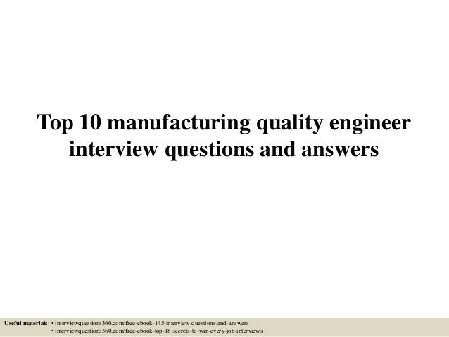 Top 10 manufacturing quality engineer interview questions and answers 