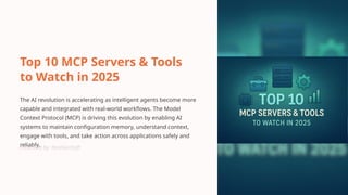 Top 10 MCP Servers & Tools to Watch in 2025.pptx