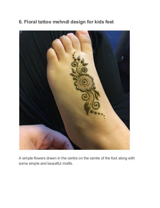 Top 10 Mehndi Designs For Kids Feet 2019