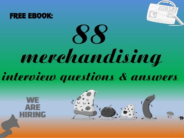 88 merchandising interview questions and answers