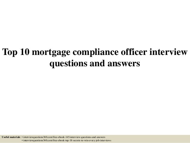 Mortgage Compliance Officer top 10 mortgage compliance officer questions and answers Mortgage Compliance Officer top 10 mortgage compliance officer questions and answers