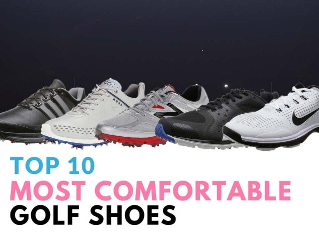 Top 10 Most Comfortable Golf Shoes
