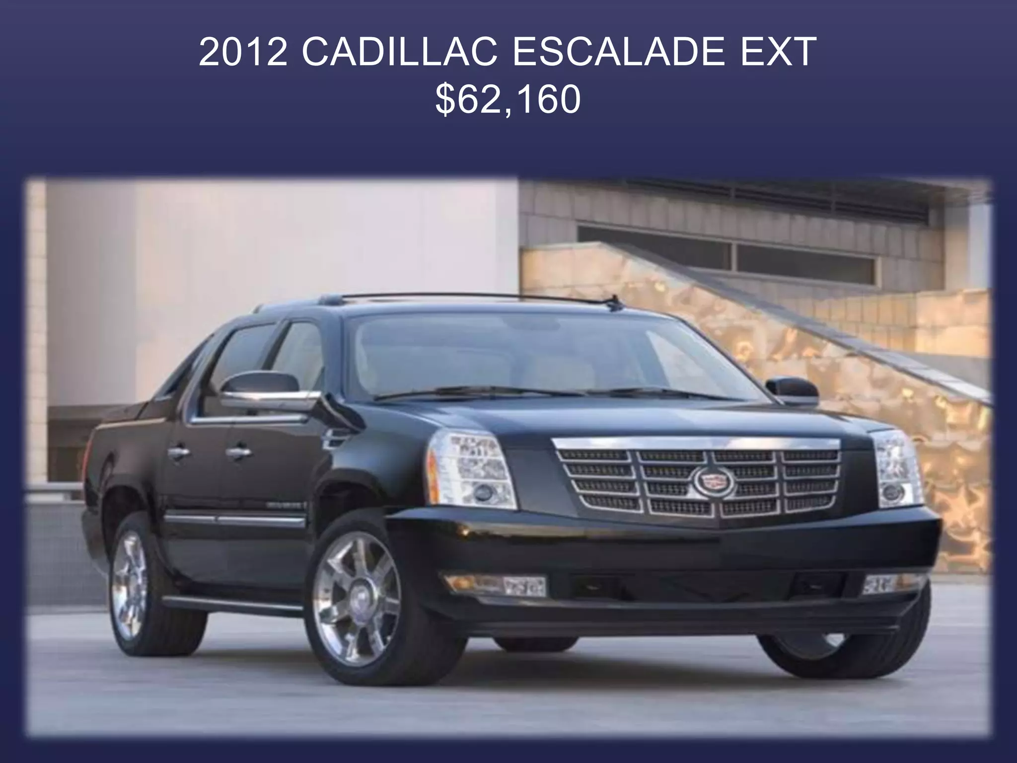 2012 CADILLAC ESCALADE EXT
$62,160