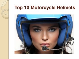 Top 10 Motorcycle Helmets

 