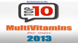 Best Multivitamin for Men
 
