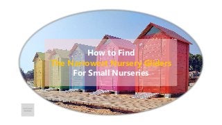 How to Find
The Narrowest Nursery Gliders
For Small Nurseries
 